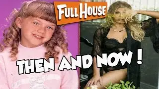 FULL HOUSE Cast then And Now 2017