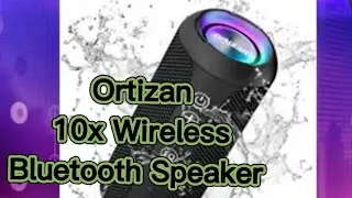 Ortizan 10x Wireless Bluetooth Speaker  | Birthday Gift 🎂 🎈 🎉