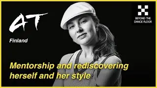 Interview with AT (Finland) - Beyond the Dance Floor Podcast - Season 2