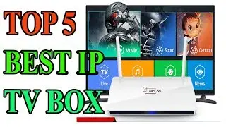 Top 5 : best iptv box |  IPTV France Box  !!!
