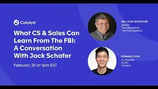 Fireside Chat: What CS and Sales Can Learn From The FBI