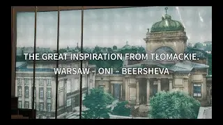 The Great Inspiration from Tłomackie. Warsaw &ndash; Oni &ndash; Beersheva
