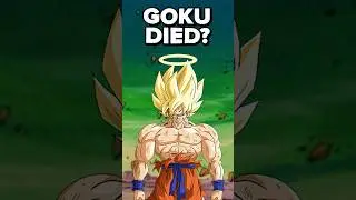 the Goku Death theory