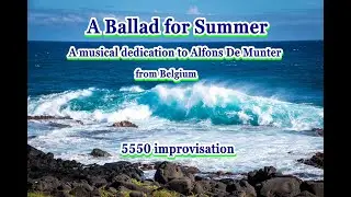 A Ballad for Summer  -  A musical dedication to Alfons De Munter