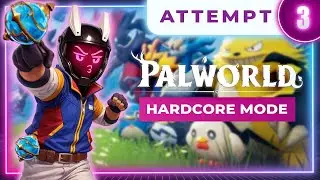 I Refused to Give Up on Hardcore Palworld (Attempt #3)