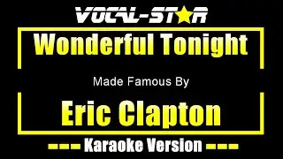 Wonderful Tonight - Eric Clapton KARAOKE