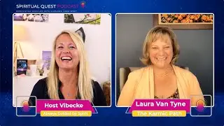 The Spiritual Quest Podcast with Psychic Medium Laura Van Tyne