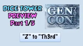 Gen Con 2016 Games Preview Part 1/5