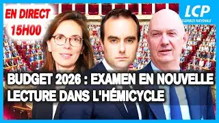 [A VENIR 15H00] Budget 2026 : suite de l&rsquo;examen en nouvelle lecture dans l'h&eacute;micycle - 15/01/2026