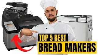 Best Bread Maker | Top 5 Best Electric Bread Machine Reviews