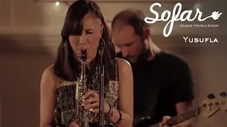 Yusufla - The Path | Sofar London