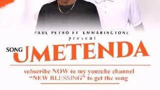 Paul Petro  & Emmaringtone-Umetenda (official audio)