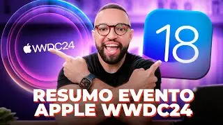 CONHEÇA o iOS 18 e a INTELIGÊNCIA APPLE! Resumo Evento Apple WWDC24