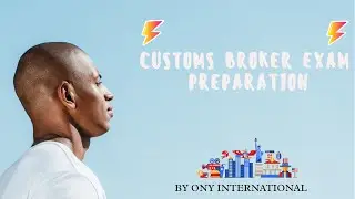 US customs broker exam prep
