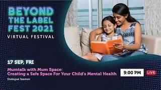 Mumtalk with Mum Space: Creating a Safe Space For Your Child&rsquo;s Mental Health