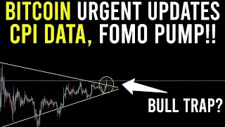 US CPI DATA | MARKET PUMPING | BULL TRAP | BITCOIN UPDATES TODAY | BTC LATEST UPDATES | BINANCE FUDS