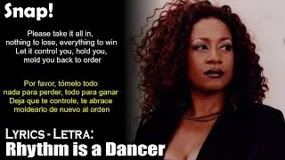 Snap! - Rhythm is a Dancer (Lyrics Spanish-English) (Espa&ntilde;ol-Ingl&eacute;s)