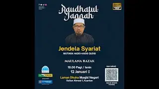𝐑𝐚𝐮𝐝𝐡𝐚𝐭𝐮𝐥 𝐉𝐚𝐧𝐧𝐚𝐡 segmen 𝐉𝐞𝐧𝐝𝐞𝐥𝐚 𝐒𝐲𝐚𝐫𝐢𝐚𝐭 oleh Maulana Razak