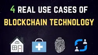 4 Real Use Cases Of Blockchain Technology