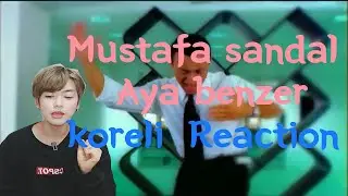 Mustafa sandal - Aya benzer dinleyen Koreli Eng sub l Reaction Jangstar