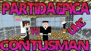 PARTIDA EPICA DE UHC CON TUSMAN97 (CANAL EN LA DESCRIPCI&Oacute;N)
