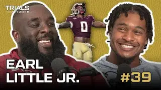 Earl Little Jr on leaving Alabama for FSU, taking game to new level, preparing to shock the world