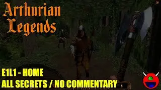 Arthurian Legends - E1L1 Home - All Secrets No Commentary
