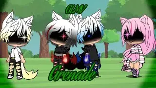Grenade||Gacha Life||GLMV