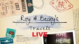 Roy and Becky's Travels Live from Flagstaff