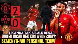 MU 2-0 DORTMUND🔥Jalan Gaet Denzel🔴MU Mau Bek SWD😱Semenyo-MU Personal Term🤣Lebih Keras Mainoo😡
