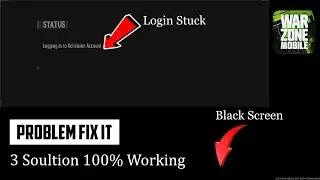 Call of Duty Warzone Mobile Login Stuck Problem fix it