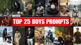 New Gemini Ai Prompts for Boys | Top 25 Boys prompts | Gemini Trending Ai Photo Editing Prompts