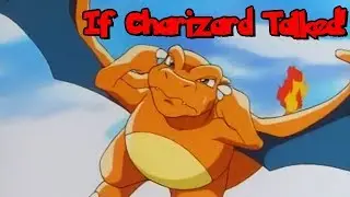 IF POK&Eacute;MON TALKED: Charizard Rescues Ash! (Part 4 of 4)