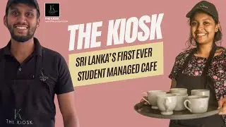 Sri Lanka's First Ever Student Managed Caf&eacute;- The KIOSK