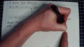 Lecture 11a---Transverse Electric Parallel Plate Waveguide