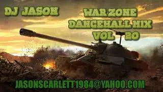 DANCEHALL - WAR ZONE DANCEHALL MIX VOL 20