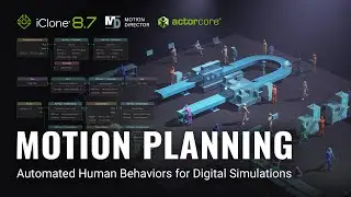 Motion Planning: Build Digital Twins with Realistic Human&ndash;Machine Interaction | iClone