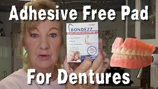 Bondezz Adhesive Free Denture Pads Review