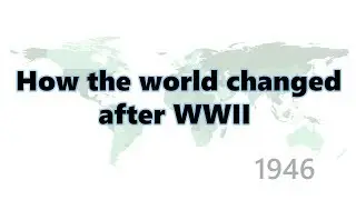 How the world's borders changed post WWII