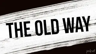 podcast: The Old Way (2022) - HD Full Movie Podcast Episode | Film Review