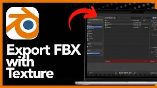 How To Export Blender To FBX With Textures – Step By Step