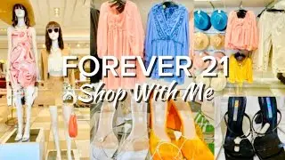 FOREVER 21 SPRING CLOTHING & SHOES & SANDALS