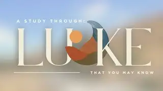A Series Through Luke | The Measure of True Greatness -  Bill Welsh