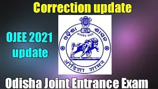 Odisha Joint Entrance Exam Correction update | #Ojee_Correction_update |