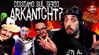 RISPONDO AD ARKANIGHT @arkanight #BobReaction