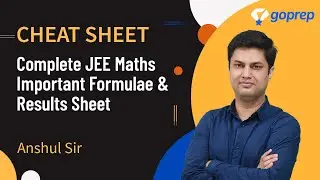 Complete JEE Maths Important Formulae & Results Sheet | Cheat Sheet | JEE Main Feb 2021 | Anshul Sir