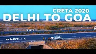 Goa Road Trip by Creta 2020 | Delhi To Goa | Delhi TO  Udaipur Road Trip By Creta 2020 | Hindi