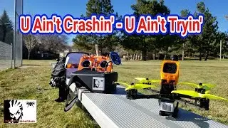 U Ain't Crashin' - U Ain't Tryin' - Furibee DarkMax