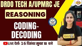 CODING DECODING REASONING | DRDO TECH A / UPMRC JE REASONING CLASS | BY DEEPIKA MA'AM