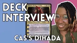 Дихада Кэса, Заклинательница Воли | Интервью о колоде Commander в MTG | The Faerie Conclave 128